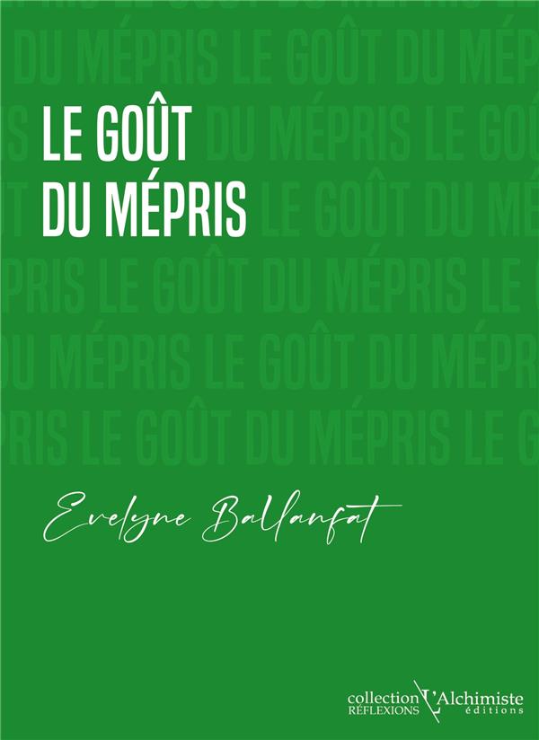  Le gout du mepris 