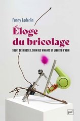 ELOGE DU BRICOLAGE