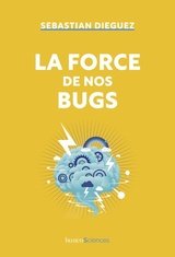 FORCE DE NOS BUGS -LA-