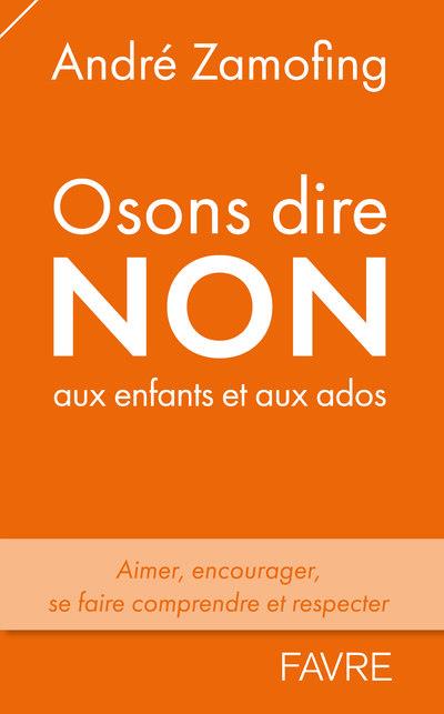  Osons dire non aux enfants et aux ados 