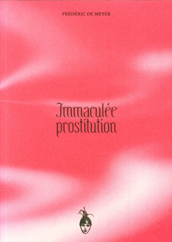  Immaculée prostitution 