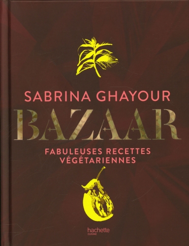  Bazaar : fabuleuses recettes végétariennes 