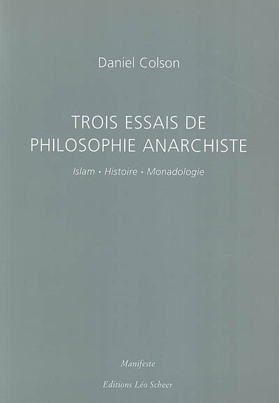  Trois essais de philosophie anarchiste 