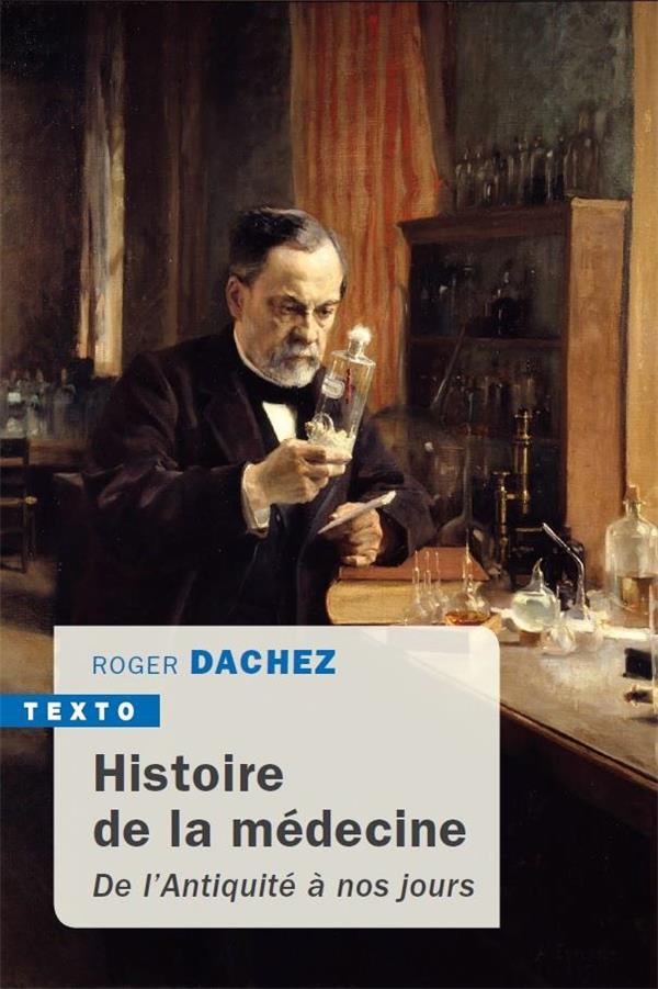  Histoire de la médecine : de l'Antiquité à nos jours 