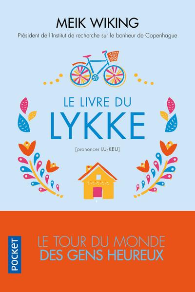  Le livre du lykke : le tour du monde des gens heureux 