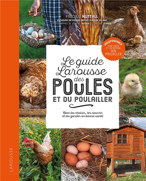  Le guide Larousse des poules et du poulailler 