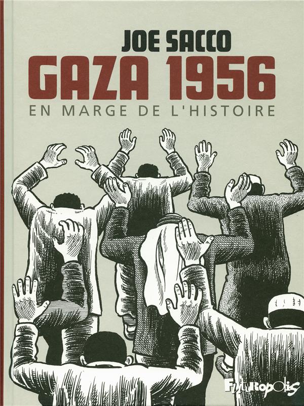  Gaza 1956 : en marge de l'histoire 