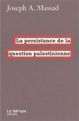 PERSISTANCE DE LA QUESTION PALESTINIENNE -LA-