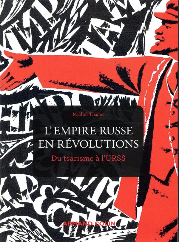  L'empire russe en révolutions : du tsarisme à l'URSS 