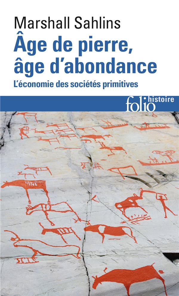  Age de pierre, âge d'abondance 