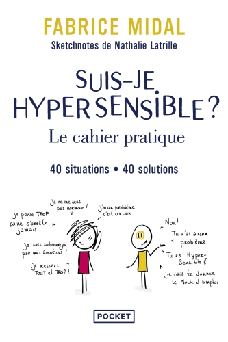  Suis-je hypersensible ? : le cahier pratique 