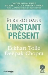 ETRE SOI DANS L'INSTANT PRESENT + DVD