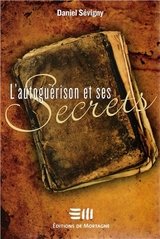 AUTOGUERISON ET SES SECRETS -L-