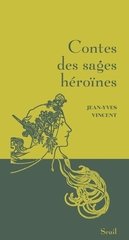 CONTES DES SAGES HEROINES