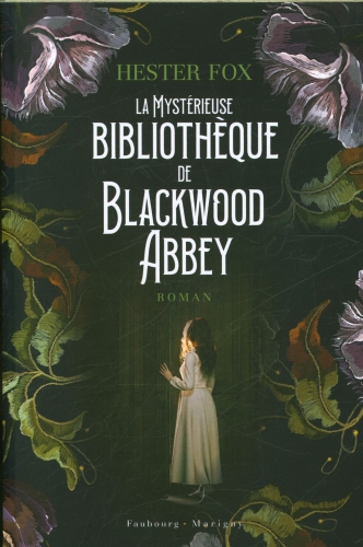  La mystérieuse bibliothèque de Blackwood Abbey 