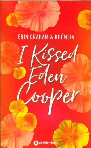  I kissed Eden Cooper 