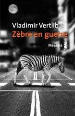 ZEBRE DANS LA GUERRE -UN-