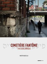 CIMETIERE FANTOME - THESSALONIQUE