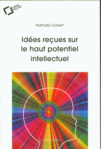  Idées reçues sur le haut potentiel intellectuel 