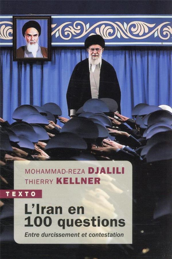  L'Iran en 100 questions : entre durcissement et contestation 