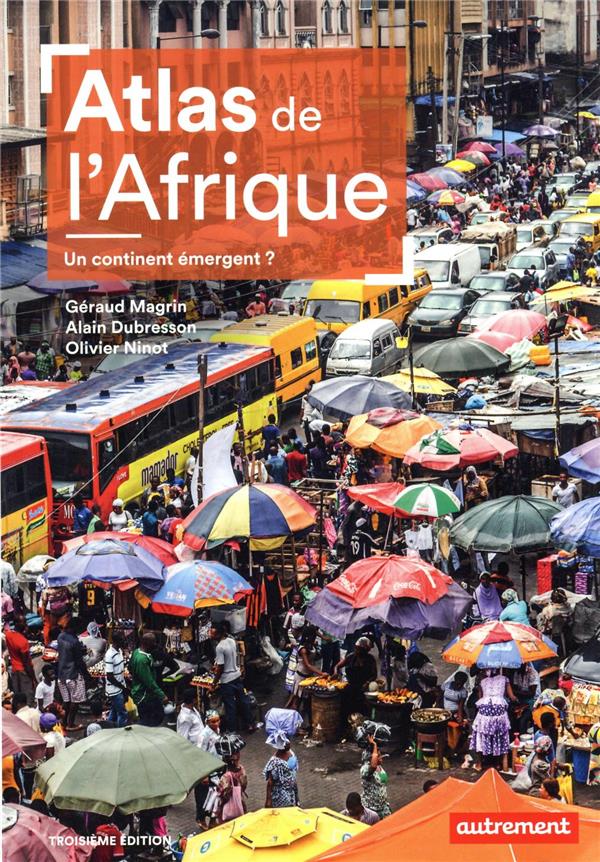  Atlas de l'Afrique : un continent émergent ? 