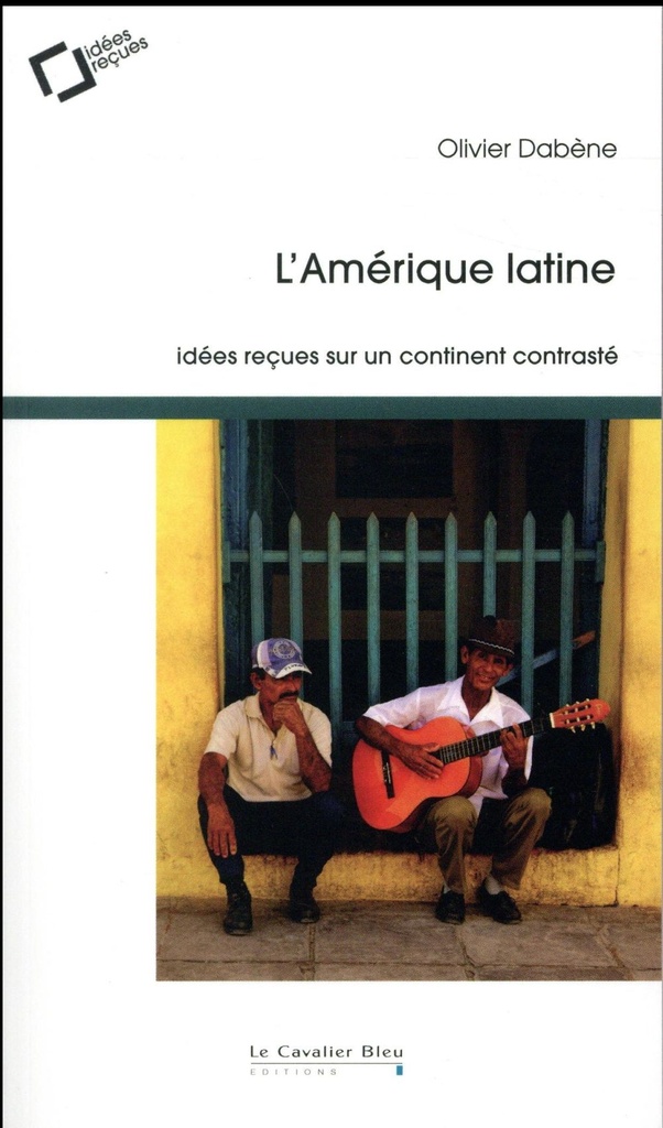  L'Amérique latine : idées reçues sur un continent contrasté 