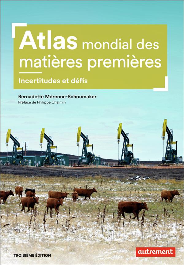  Atlas mondial des matières premières 