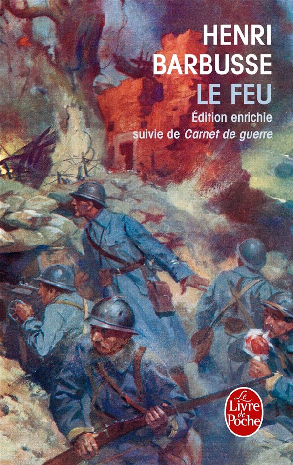  Le feu : journal d'une escouade. Suivi de Carnet de guerre 