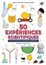 52 EXPERIENCES SCIENTIFIQUES. POUR LES PETITS PHYSICIENS DU WEEK-END