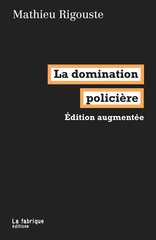 DOMINATION POLICIERE -LA- EDITION AUGMENTEE