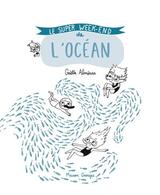 SUPER WEEK-END DE L'OCEAN -LE-