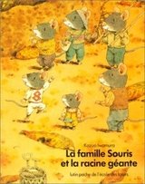 FAMILLE SOURIS ET LA RACINE GEANTE -LA-