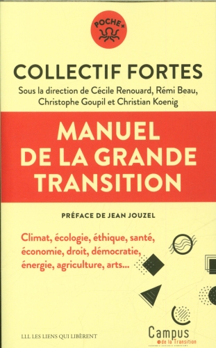  Manuel de la grande transition climat, écologie, éthique, santé, 