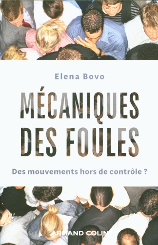  Mécaniques des foules : des mouvements hors de contrôle ? 