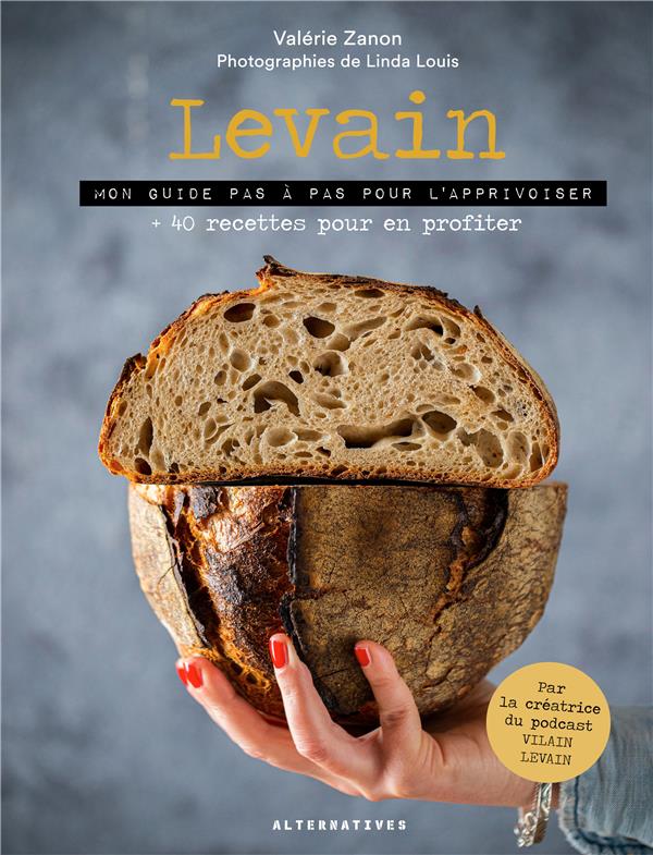  Levain : mon guide pas à pas pour l'apprivoiser 