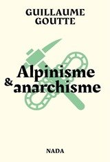 ALPINISME &amp; ANARCHISME