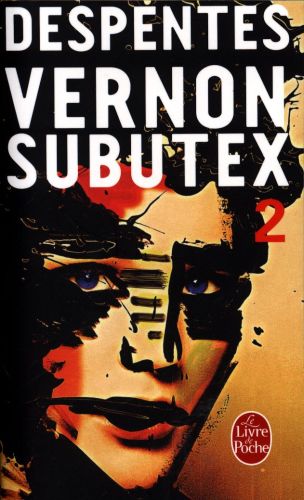  Vernon Subutex. Tome 2 