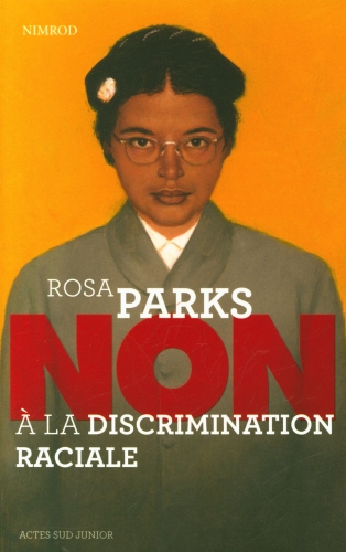  Rosa Parks : non à la discrimination raciale 
