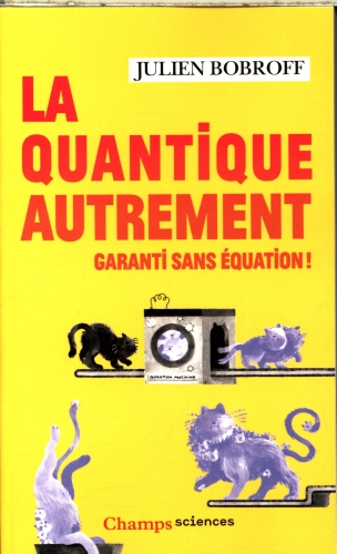  La quantique autrement - garanti sans equation 