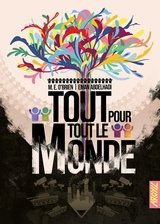 TOUT POUR TOUT LE MONDE - UNE HISTOIRE O