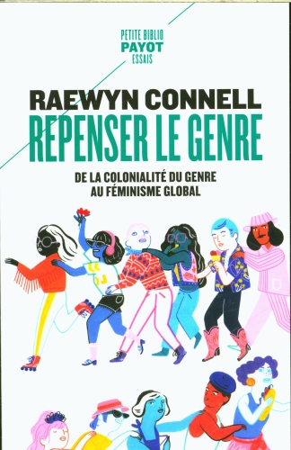  Repenser le genre : de la colonialité du genre au féminisme global 