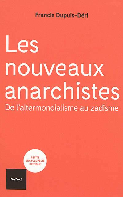  Les nouveaux anarchistes 