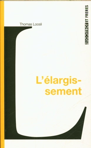  L'élargissement 