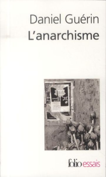  L'anarchisme: de la doctrine à la pratique 