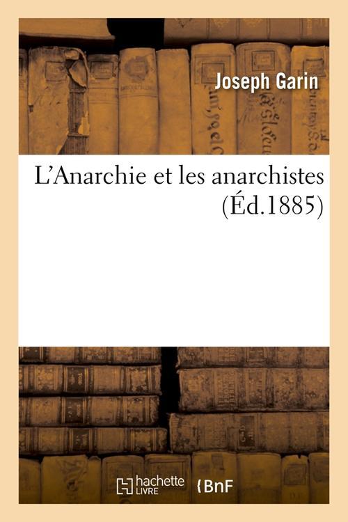  L anarchie et les anarchistes 