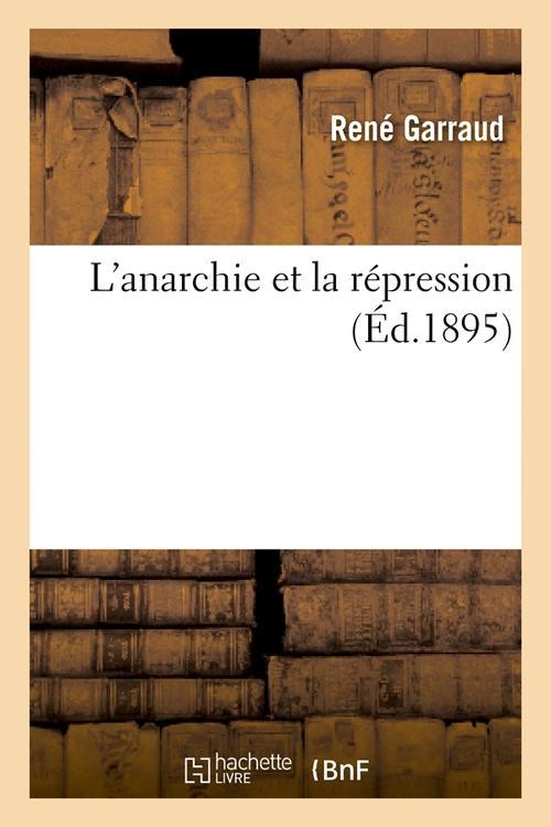  L anarchie et la repression ed.1895 