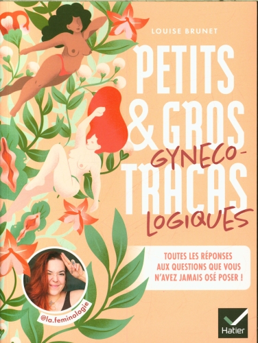  Petits et gros tracas gynécologiques 