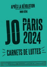 APRES LA REVOLUTION HORS SERIE JO PARIS 2024 CARNETS DE LUTTE