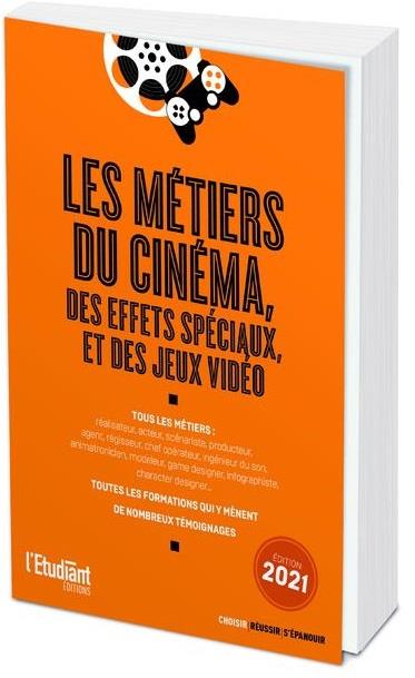  Les métiers du cinéma, des effets spéciaux, et des jeux vidéo 