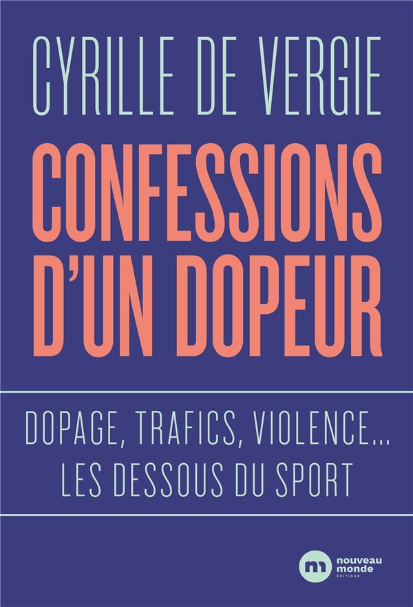  Confessions d'un dopeur 